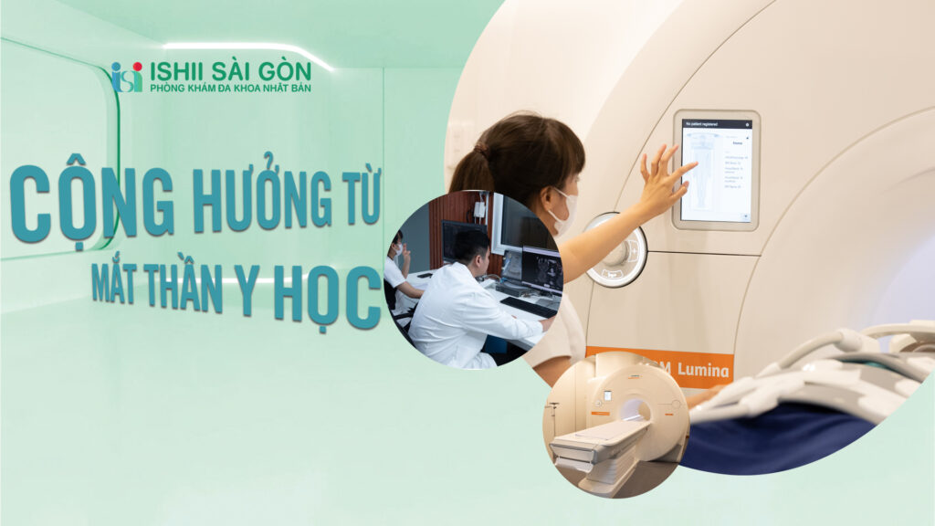 Chụp cộng hưởng từ MRI 