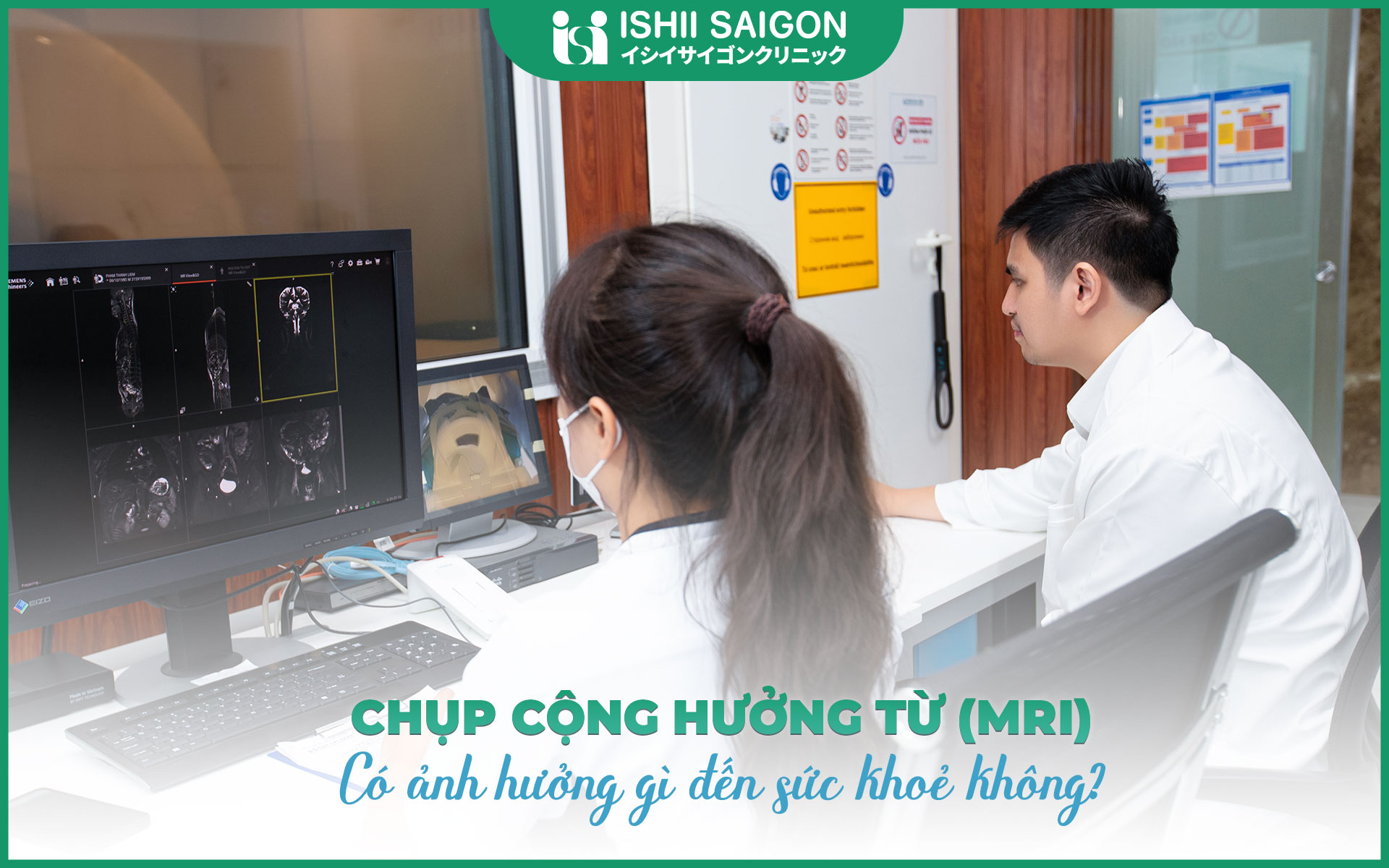 Chụp cộng hưởng từ MRI có ảnh hưởng gì sức khoẻ không?